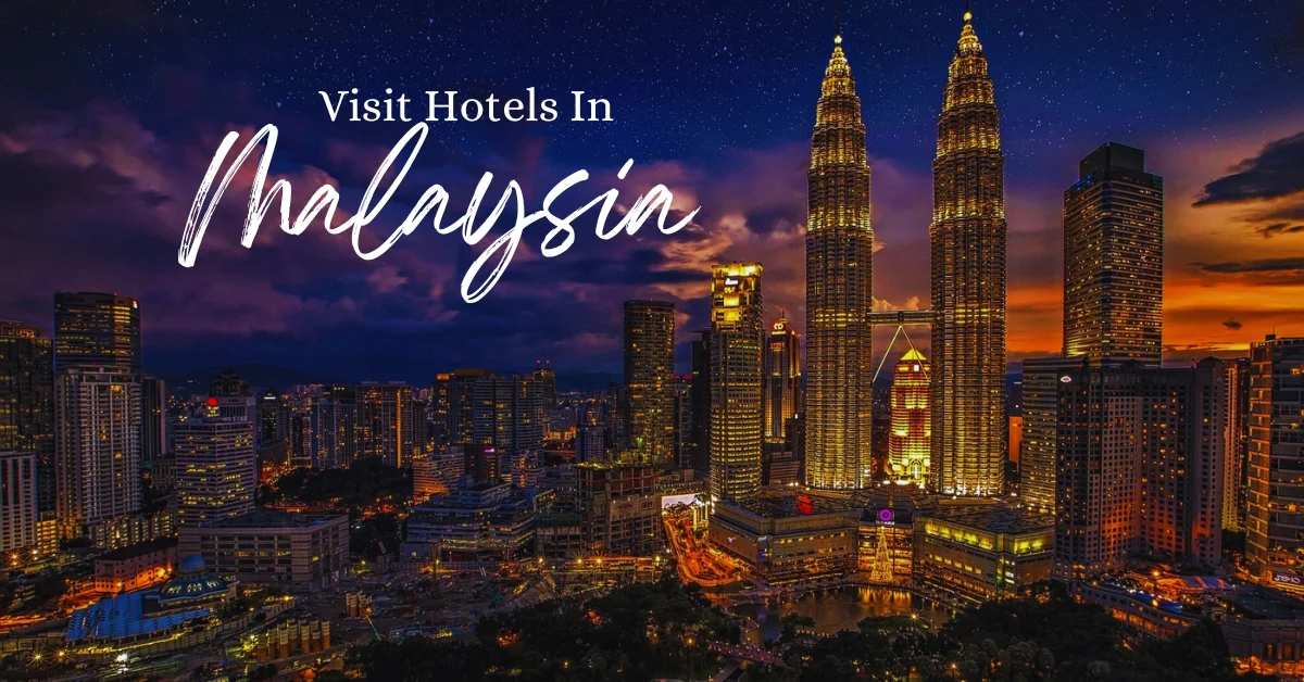 Best hotels in Malaysia