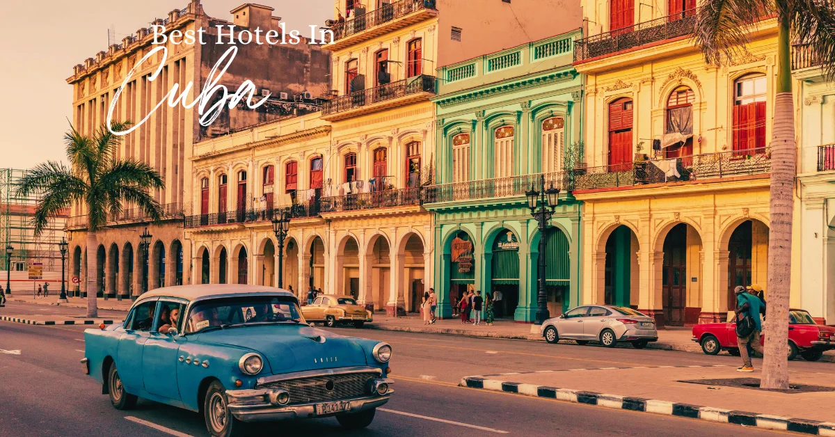 Best Hotels in Cuba